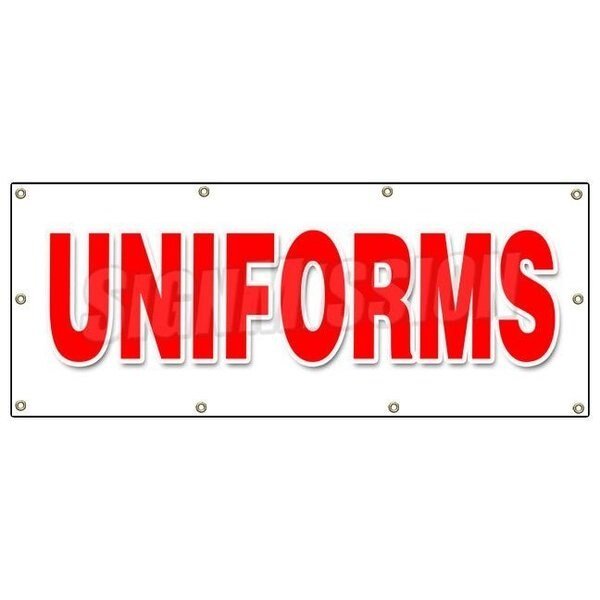UNIFORMS BANNER SIGN workplace organization corporate clothing image, Signmission, Mfr#: B-96 Uniforms